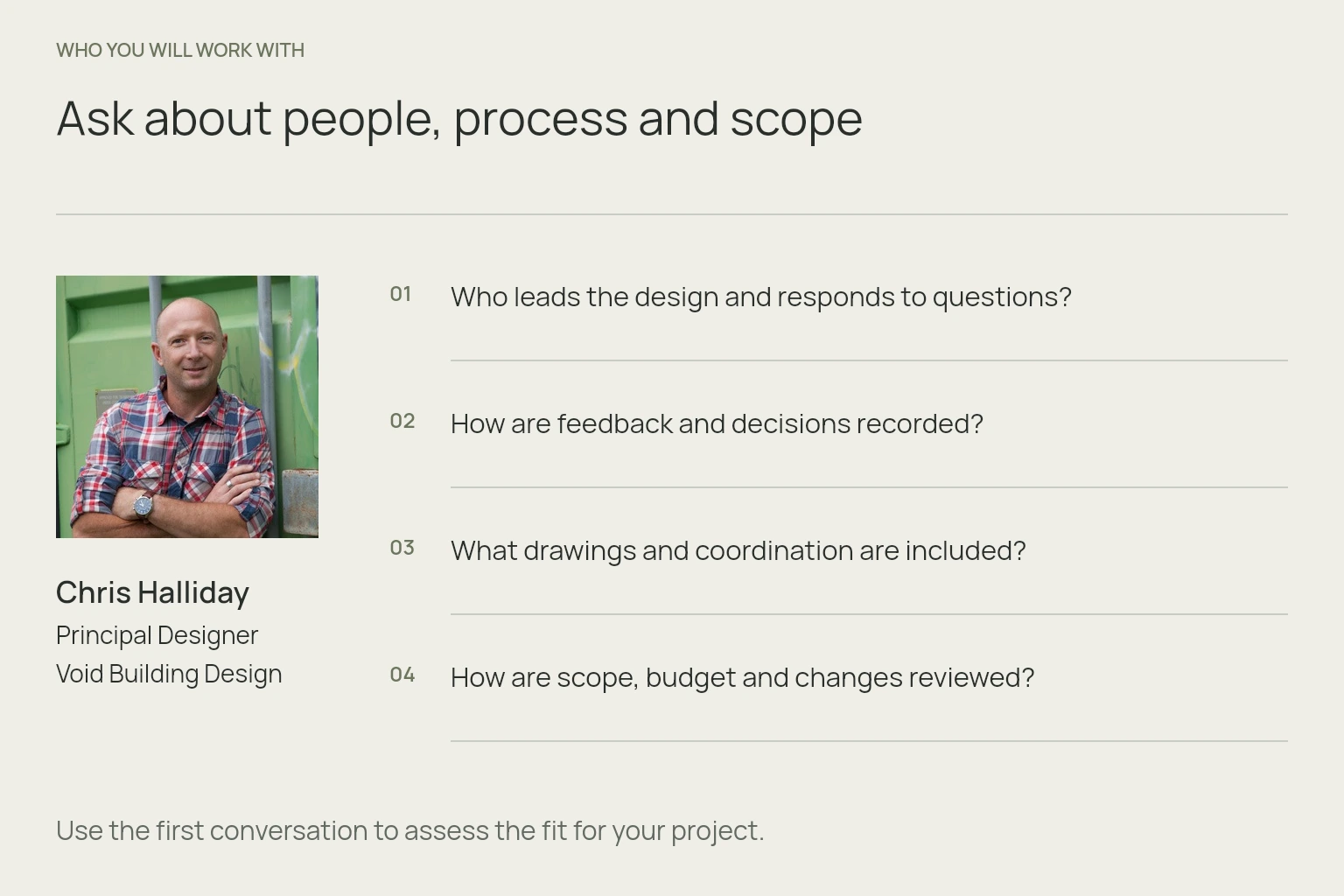 Chris Halliday, Principal Designer at Void Building Design, beside four questions about working with a Designer.